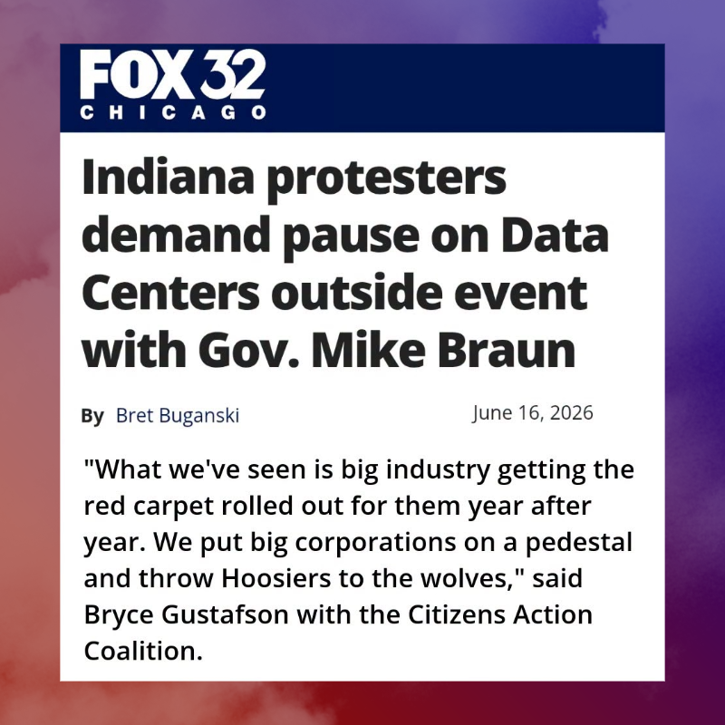 June 2026 FOX32 Chicago: Indiana protesters demand pause on Data Centers outside event with Gov. Mike Braun.